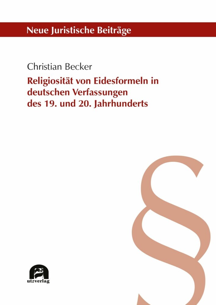 Religiosität von Eidesformeln in deutschen Verfassungen des 19. und 20. Jahrhunderts main product photo
