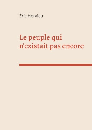 Le peuple qui n'existait pas encore