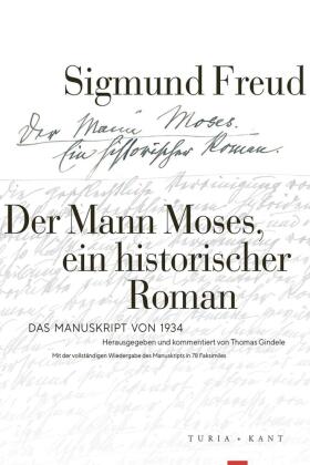 Der Mann Moses, ein historischer Roman