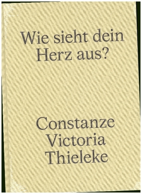Constanze Victoria Thieleke: Wie sieht dein Herz aus? main product photo