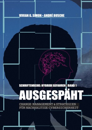 Hybride Gefahren: Ausgespäht