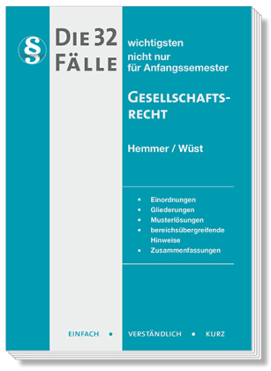 Die 32 wichtigsten Fälle Gesellschaftsrecht