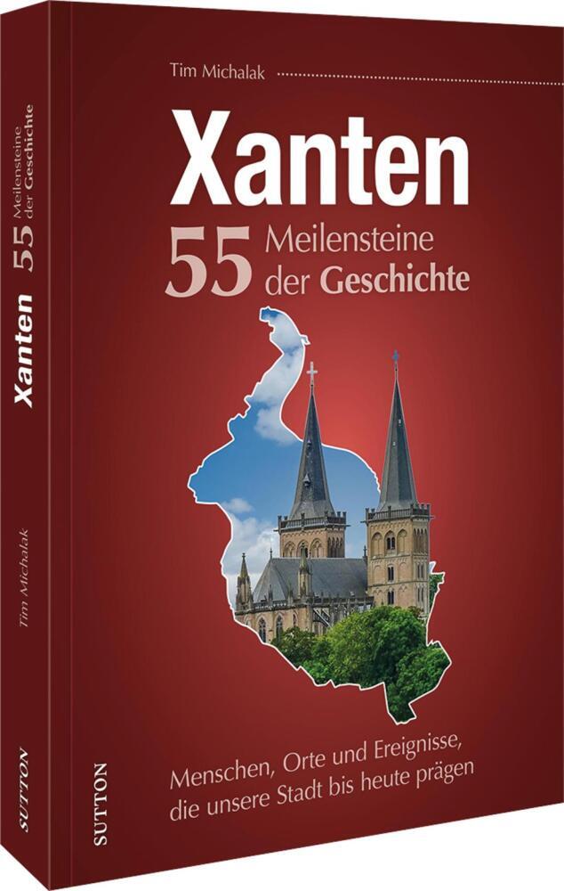 Xanten. 55 Meilensteine der Geschichte main product photo