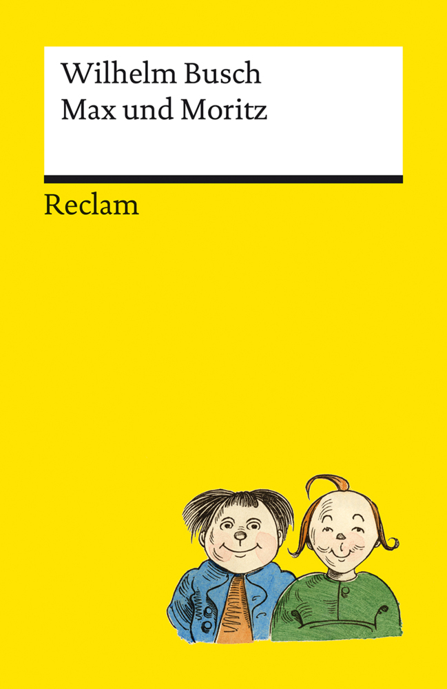 Max und Moritz. Der Kinderbuch-Klassiker, durchgängig farbig illustrierte Ausgabe - Reclams Universal-Bibliothek main product photo