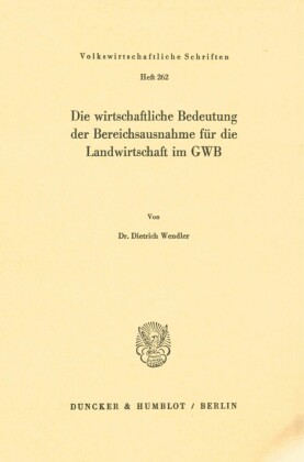 Die wirtschaftliche Bedeutung der Bereichsausnahme für die Landwirtschaft im GWB.