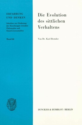 Die Evolution des sittlichen Verhaltens.