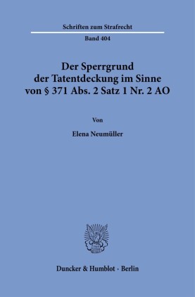 Der Sperrgrund der Tatentdeckung im Sinne von § 371 Abs. 2 Satz 1 Nr. 2 AO.