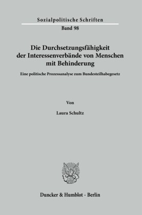 Die Durchsetzungsfähigkeit der Interessenverbände von Menschen mit Behinderung.