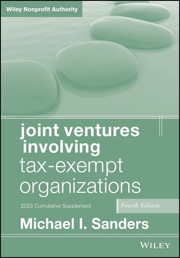 Joint Ventures Involving Tax-Exempt Organizations, 2023 Supplement main product photo