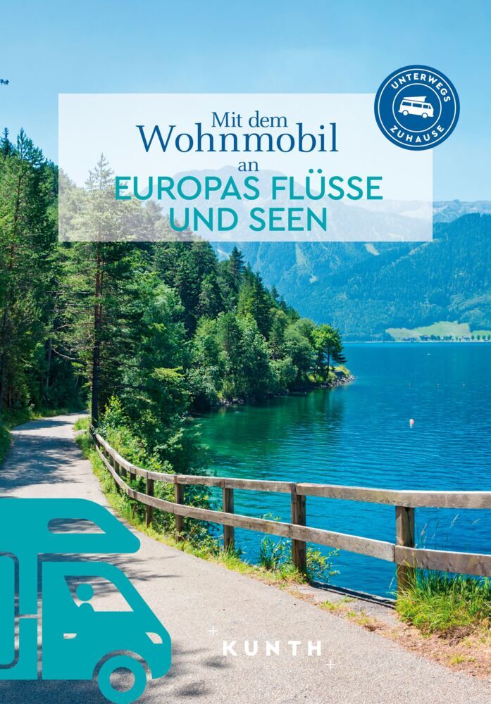 KUNTH Mit dem Wohnmobil an Europas Flüsse und Seen main product photo