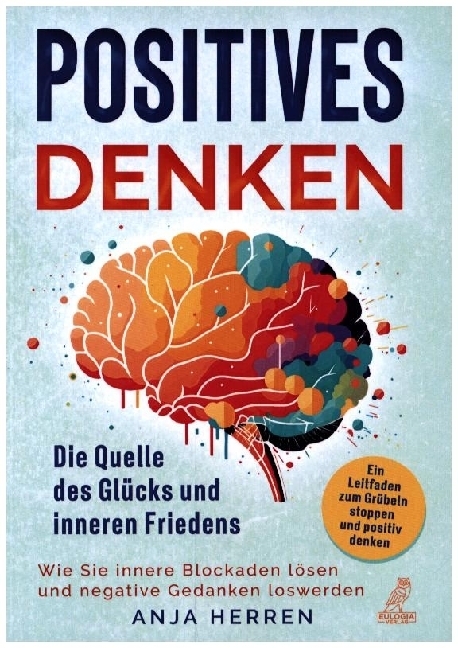 Positives Denken - Die Quelle des Glücks und inneren Friedens main product photo