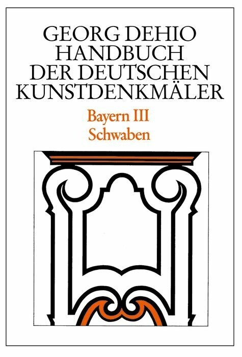 Dehio - Handbuch der deutschen Kunstdenkmäler / Bayern Bd. 3 main product photo
