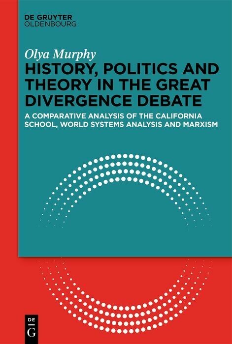 History, Politics and Theory in the Great Divergence Debate main product photo
