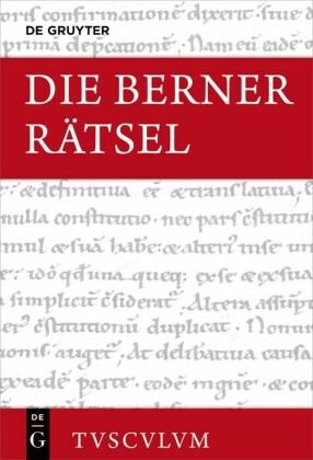 Die Berner Rätsel / Aenigmata Bernensia