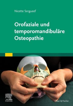 Orofaziale und temporomandibuläre Osteopathie