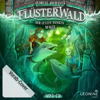 Flüsterwald - Der letzte Funken Magie. Staffel.2.4, 1 Audio-CD
