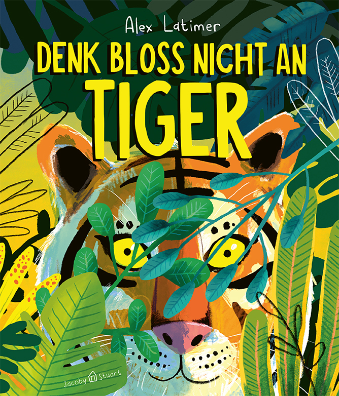 Denk bloß nicht an Tiger! main product photo