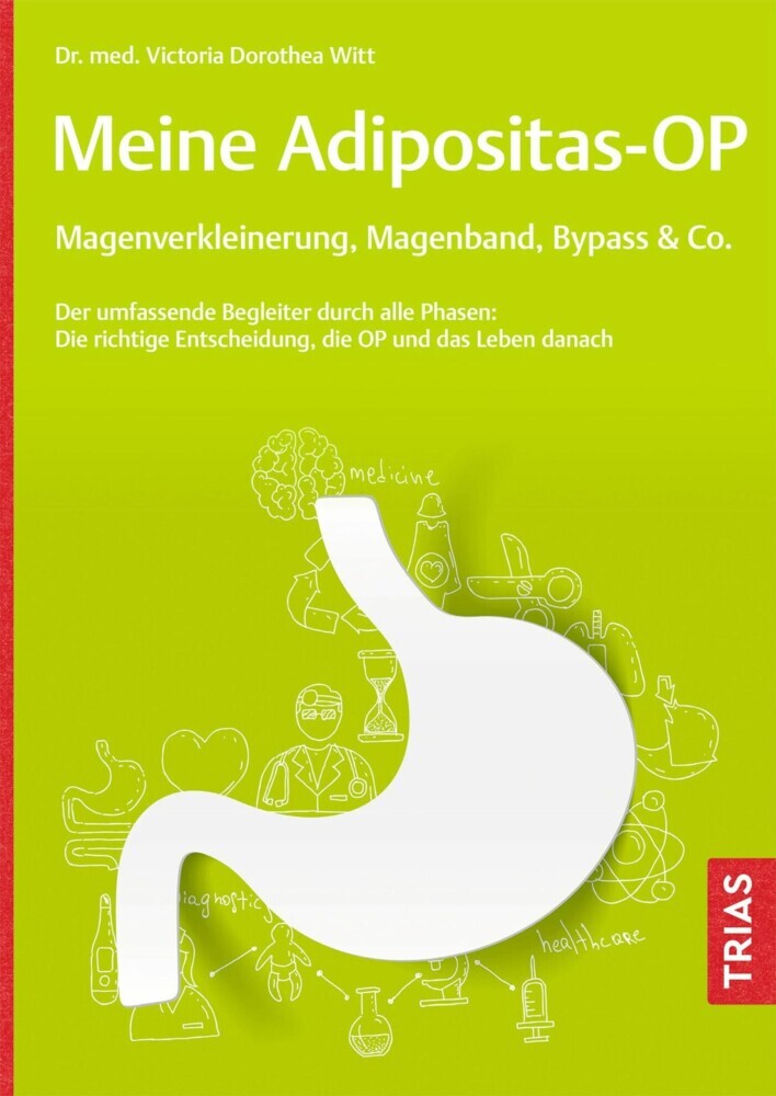 Meine Adipositas-OP. Magenverkleinerung, Magenband, Bypass & Co. main product photo