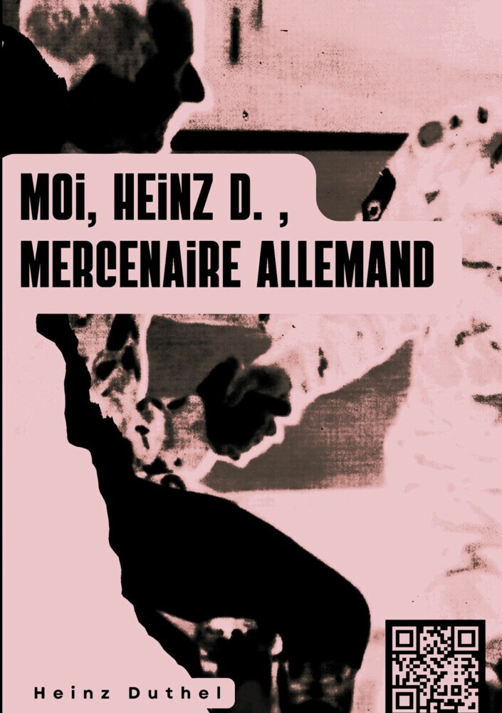 « MOI, HEINZ D. , MERCENAIRE ALLEMAND... » main product photo