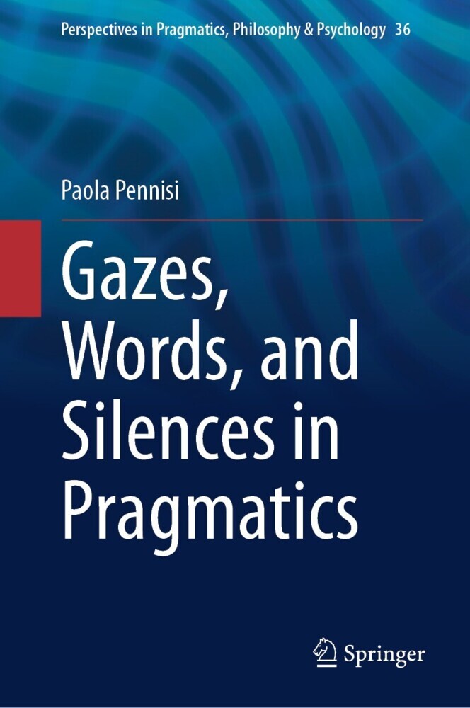 Gazes, Words, and Silences in Pragmatics main product photo