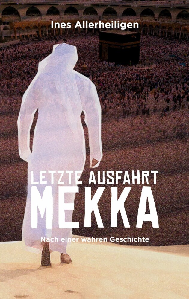 Letzte Ausfahrt Mekka main product photo