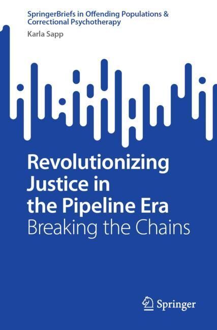 Revolutionizing Justice in the Pipeline Era main product photo