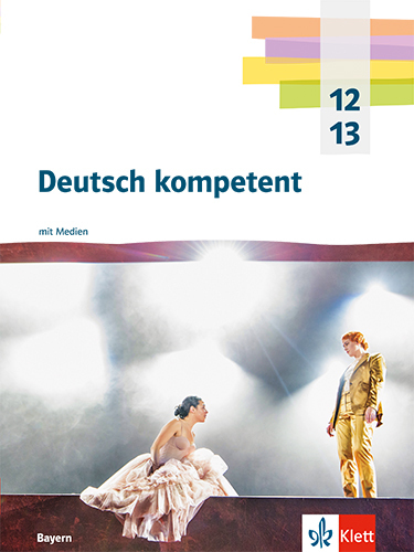 Deutsch kompetent 12/13. Ausgabe Bayern, m. 1 Beilage main product photo