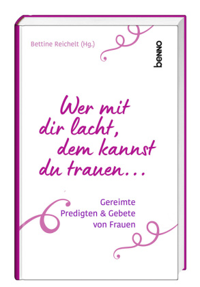 Wer mit dir lacht, dem kannst du trauen ...