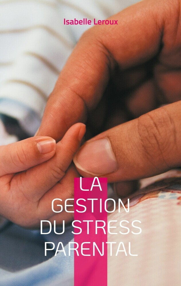La gestion du stress parental main product photo