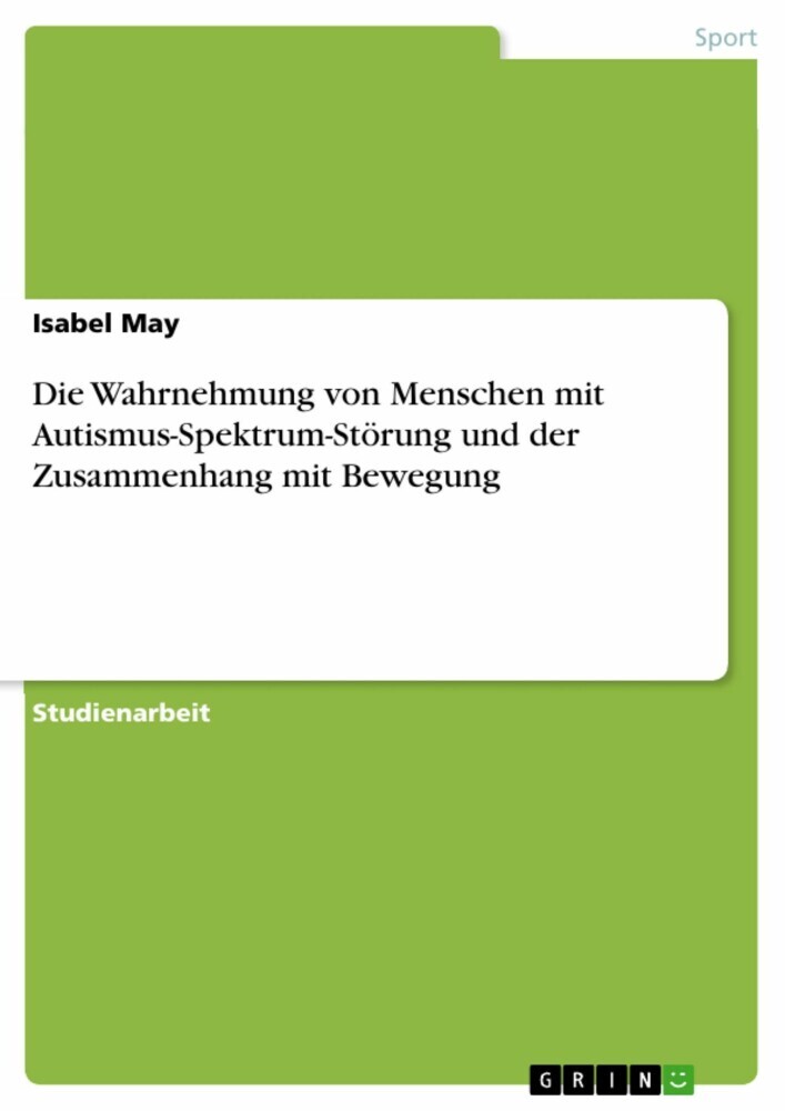Die Wahrnehmung von Menschen mit Autismus-Spektrum-Störung und der Zusammenhang mit Bewegung main product photo