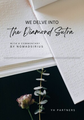 We delve into The Diamond Sutra(In English, 2023 Revision).