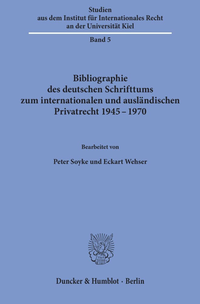 Bibliographie des deutschen Schrifttums zum internationalen und ausländischen Privatrecht 1945-1970. main product photo