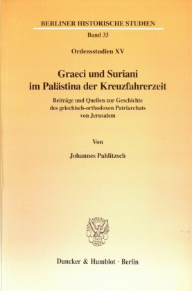 Graeci und Suriani im Palästina der Kreuzfahrerzeit.