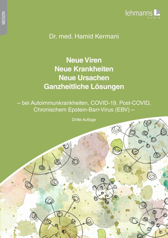Neue Viren - Neue Krankheiten - Neue Ursachen - Ganzheitliche Lösungen main product photo