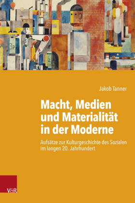 Macht, Medien und Materialität in der Moderne