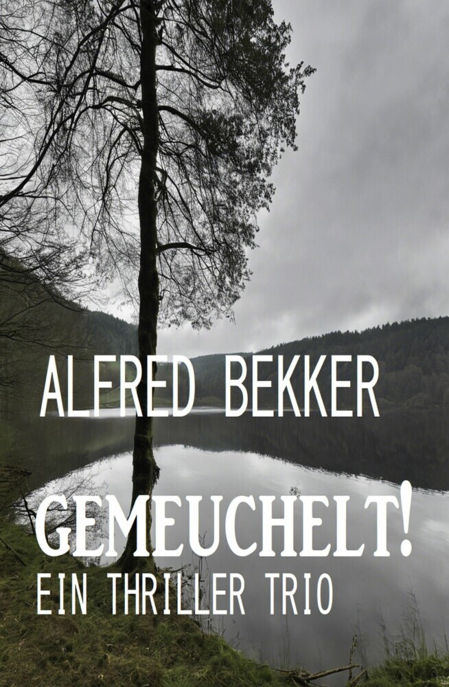 Gemeuchelt! Ein Thriller Trio main product photo