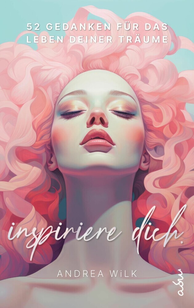 Inspiriere dich. // 52 Gedanken für das Leben deiner Träume. main product photo