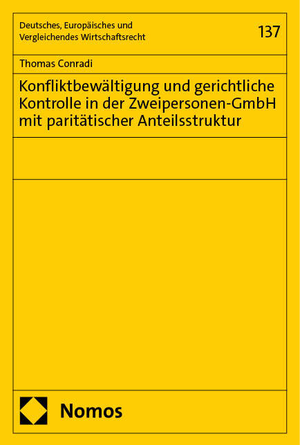 Konfliktbewältigung und gerichtliche Kontrolle in der Zweipersonen-GmbH mit paritätischer Anteilsstruktur main product photo
