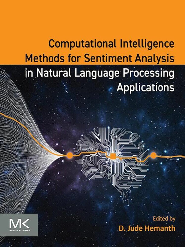 Computational Intelligence Methods for Sentiment Analysis in Natural Language Processing Applications main product photo