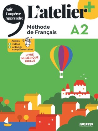 L'atelier - Méthode de Français - Ausgabe 2023 - L'atelier+ - A2