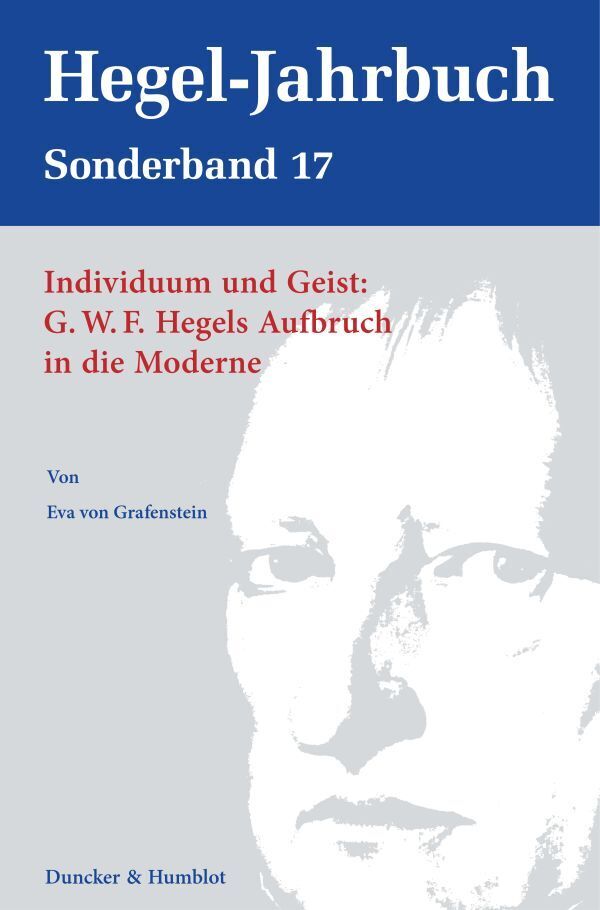 Individuum und Geist: G.W.F. Hegels Aufbruch in die Moderne. main product photo