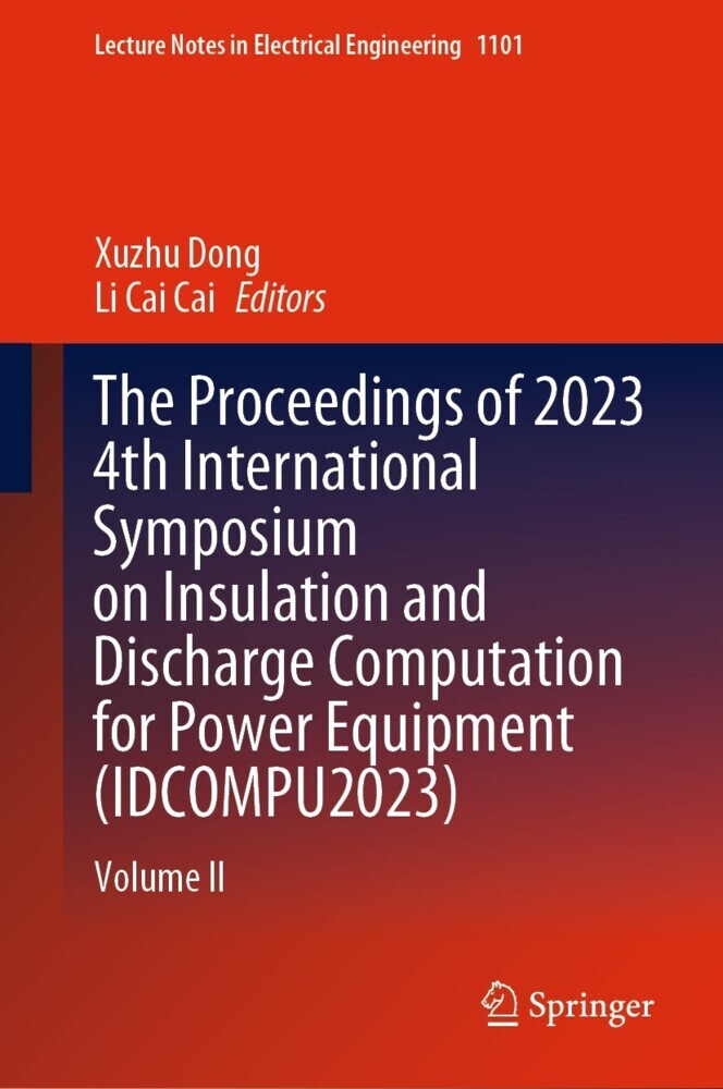 The Proceedings of 2023 4th International Symposium on Insulation and Discharge Computation for Power Equipment (IDCOMPU2023) main product photo