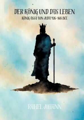 Der König und das Leben