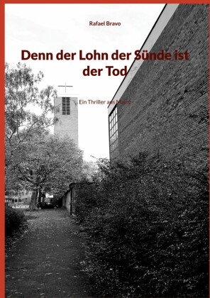 Denn der Lohn der Sünde ist der Tod