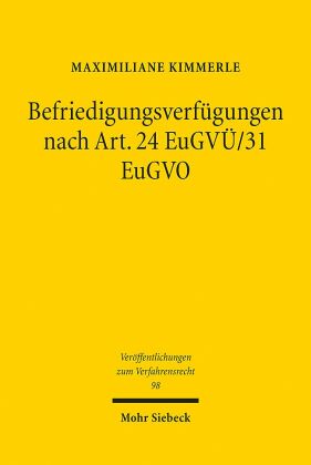 Befriedigungsverfügungen nach Art. 24 EuGVÜ/31 EuGVO