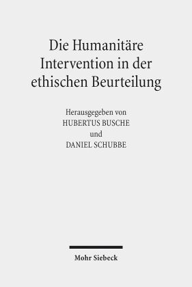 Die Humanitäre Intervention in der ethischen Beurteilung