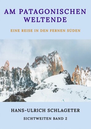 Am patagonischen Weltende