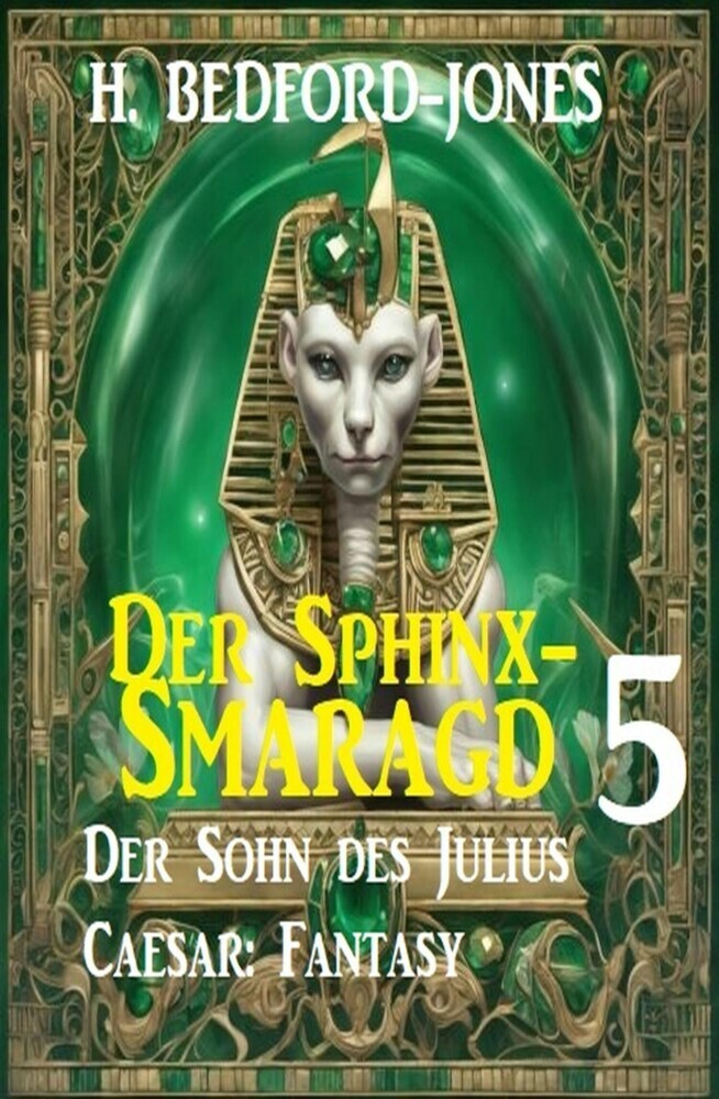 Der Sohn des Julius Caesar: Fantasy: Der Sphinx Smaragd 5 main product photo