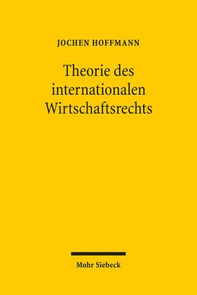 Theorie des internationalen Wirtschaftsrechts