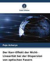 Der Kerr-Effekt der Nicht-Linearität bei der Dispersion von optischen Fasern